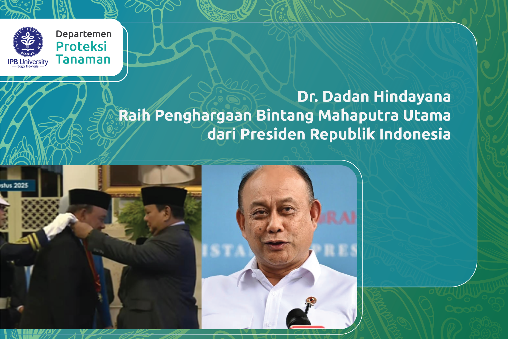 Dr. Dadan Hindayana Raih Penghargaan Bintang Mahaputra Utama dari Presiden Republik Indonesia