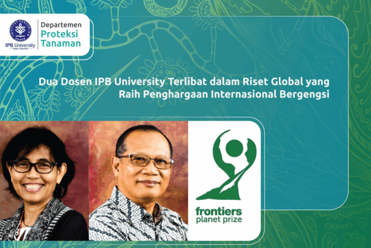 Dua Dosen IPB University Terlibat dalam Riset Global yang  Raih Penghargaan Internasional Bergengsi