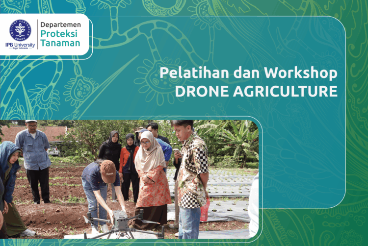 Departemen Proteksi Tanaman dan TNC IPB University Gelar Workshop Drone Agrikultur, Siapkan SDM Kuasai Teknologi Masa Depan