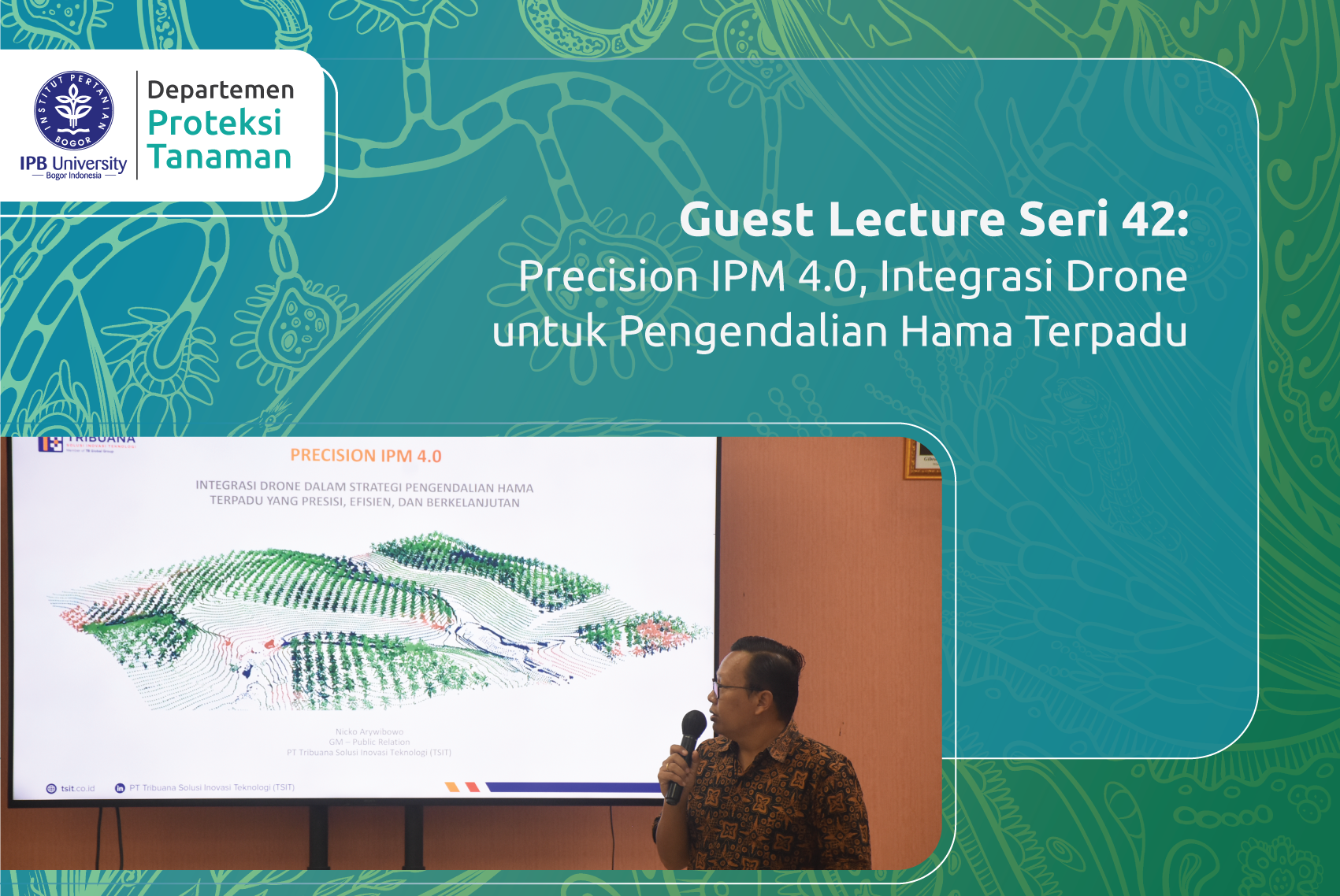 Guest Lecture Seri 42: Precision IPM 4.0, Integrasi Drone untuk Pengendalian Hama Terpadu