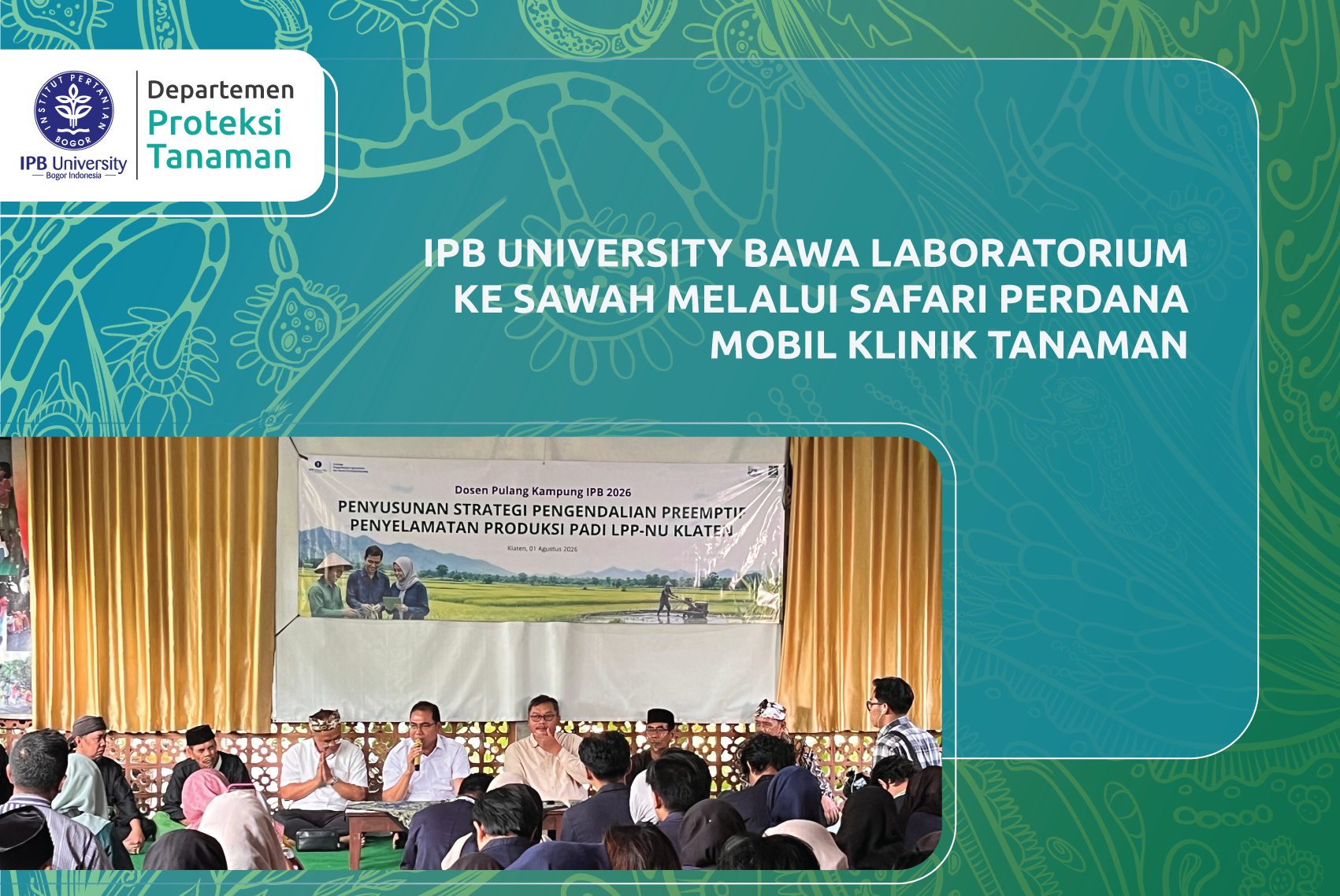 IPB UNIVERSITY BAWA LABORATORIUM KE SAWAH MELALUI SAFARI PERDANA MOBIL KLINIK TANAMAN