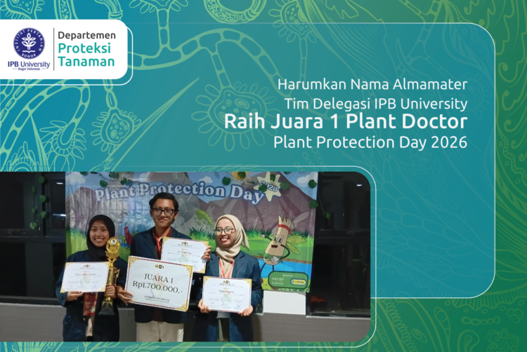Harumkan Nama Almamater, Tim Delegasi IPB University Raih Juara 1 Lomba Plant Doctor pada Plant Protection Day 2026
